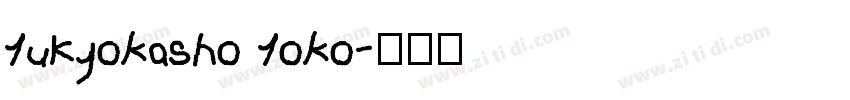 YuKyokasho Yoko字体转换